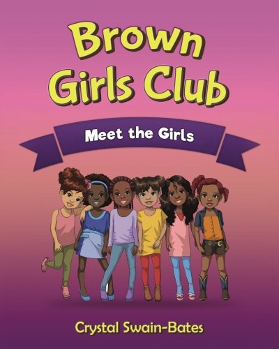 Brown Girls Club: Meet the Girls